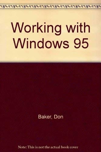 Working with Windows 95