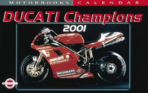 Ducati Champions 2001 Calendar (Motorbooks Calendar)