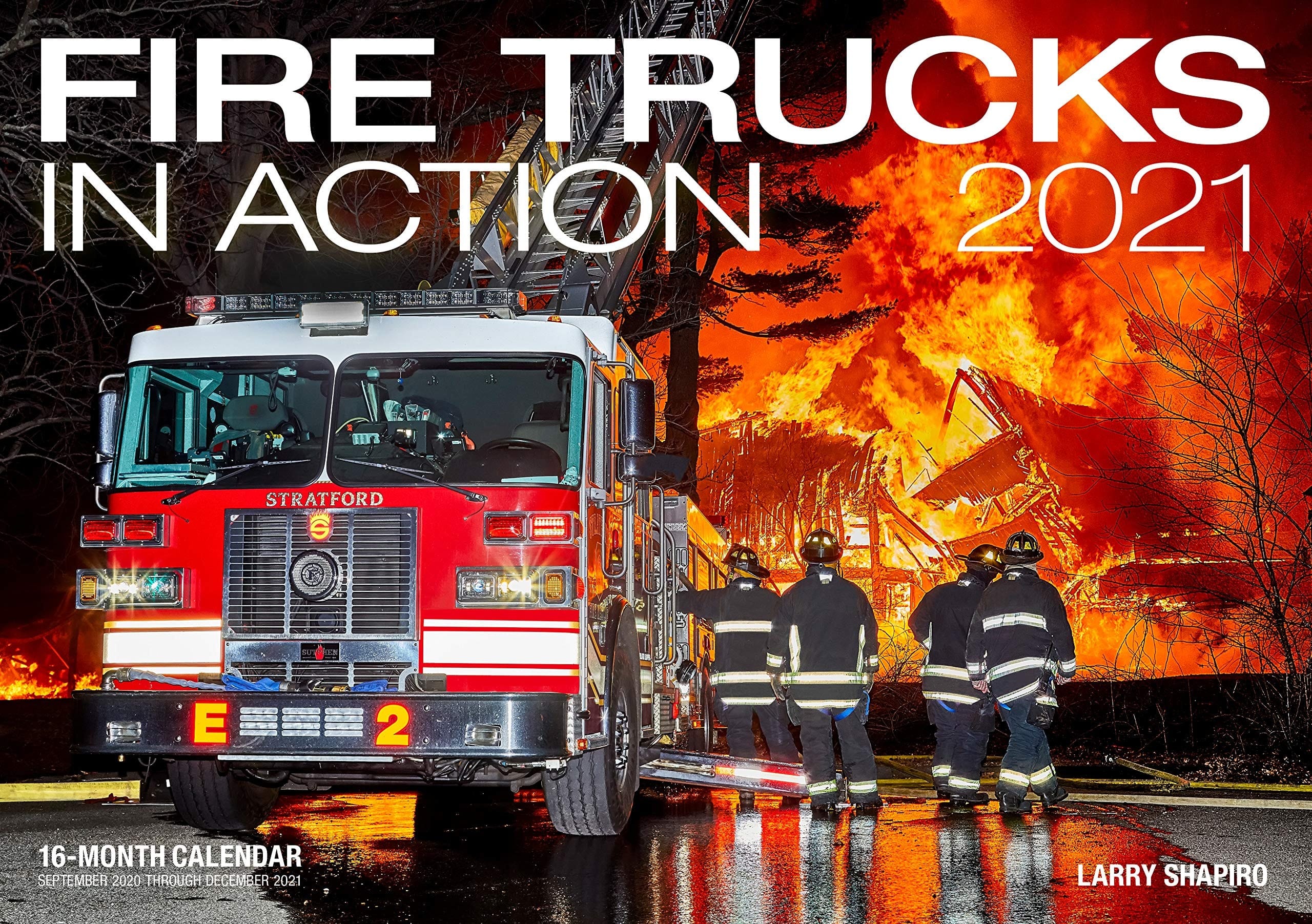 Fire Trucks in Action 2021 16-Month Calendar - September 2020 Through December 2021