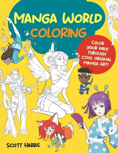Manga World Coloring Color Your Way Through Cool Original Manga Art!
