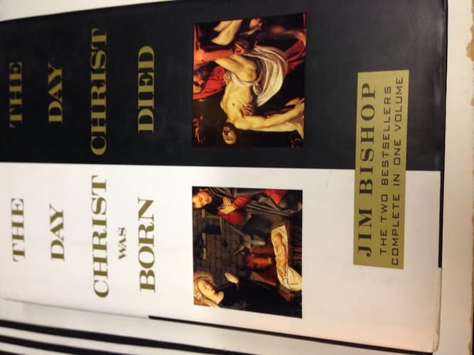 The Day Christ was Born And the Day Christ Died