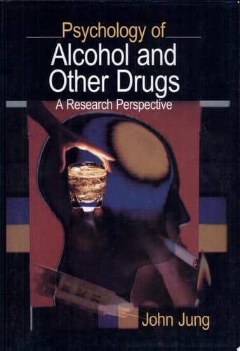 Psychology of Alcohol and Other Drugs A Research Perspective