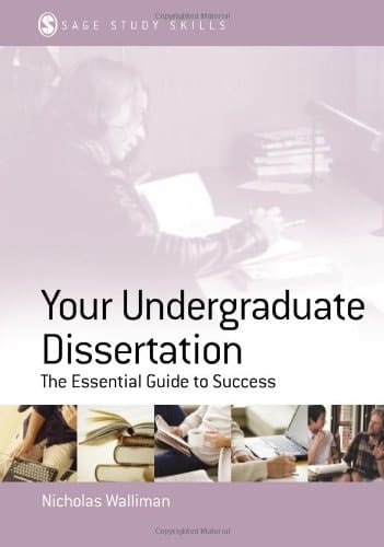 Your Undergraduate Dissertation: The Essential Guide for Success (SAGE Study Skills Series)
