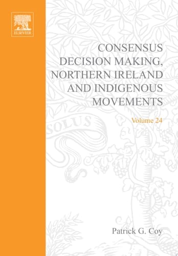 Consensus Decision Making, Northern Ireland and Indigenous Movements