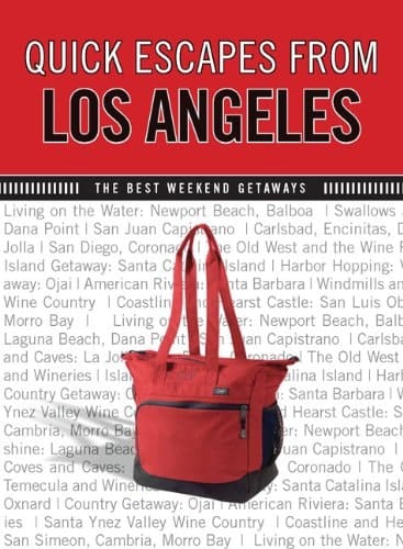 Quick Escapes from Los Angeles The Best Weekend Getaways
