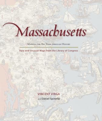 Massachusetts Mapping The Bay State Through History Rare And Unusual Maps From The Library Of Congress