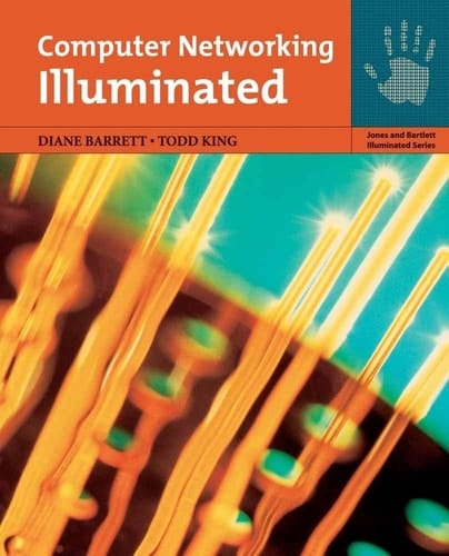 Computer Networking Illuminated .