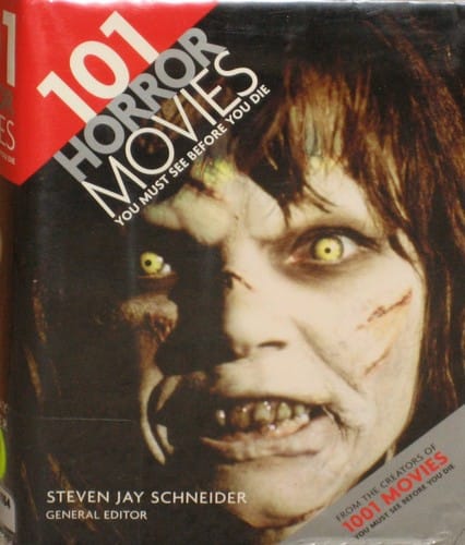 101 Horror Movies You Must See Before You Die