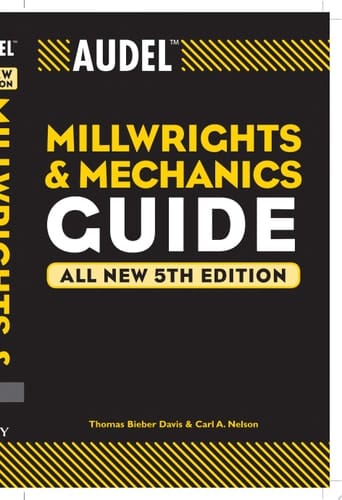 Audel Millwrights and Mechanics Guide