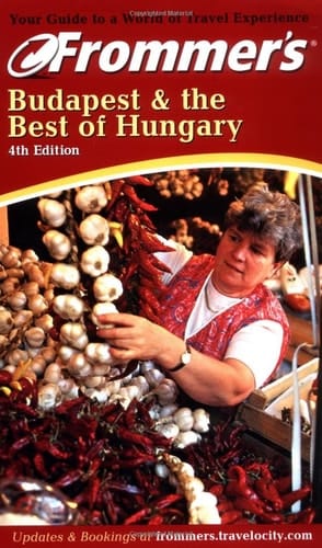 Frommer's Budapest & the Best of Hungary