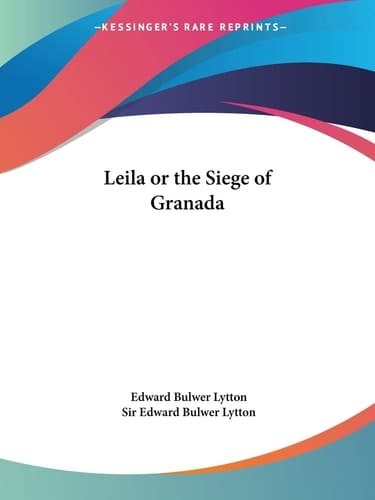 Leila or the Siege of Granada