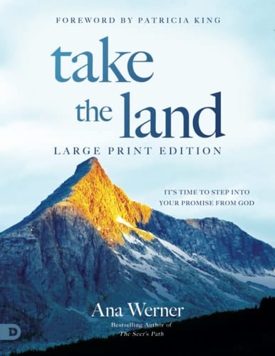 Take the Land Its Time to Step Into Your Promise from God