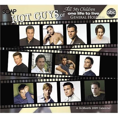 / Soapnet Hot Guys of All My Children, One Life To Live, General Hospital 2009 Calendar