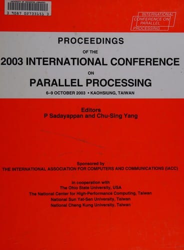 Proceedings - 2003 International Conference on Parallel Processing 5-9 October 2003, Kaohsiung, Taiwan