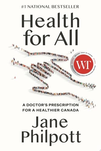 Health for All A Doctor's Prescription for a Healthier Canada