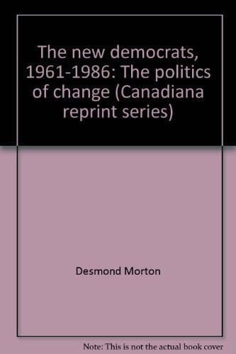 The New Democrats, 1961-1986 The Politics of Change