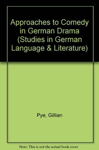 Approaches to Comedy in German Drama (Studies in German Language & Literature)
