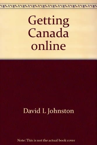 Getting Canada Online Understanding the Information Highway