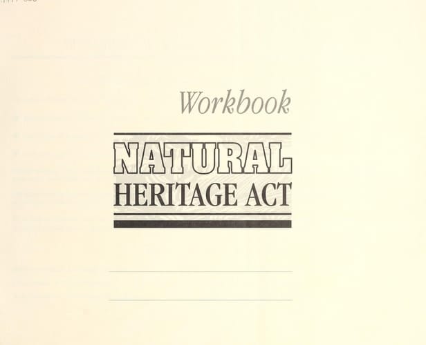 Natural Heritage Act : Proposed Policy Foundation : Revised Summary Report