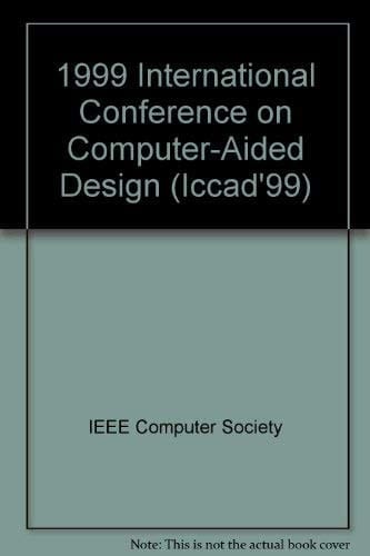 IEEE/ACM International Conference on Computer Aided Design Proceedings,digest of Technical Papers