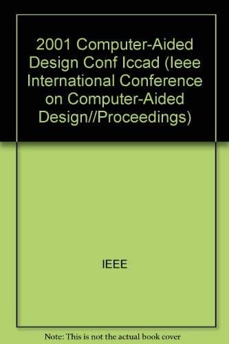 Computer Aided Design, 2001. ICCAD 2001. IEEE/ACM International Conference on