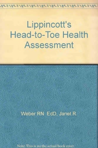 Lippincott's Head-to-Toe Health Assessment