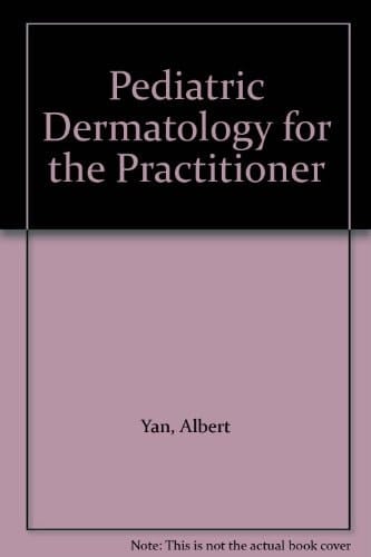 Pediatric Dermatology for the Practitioner