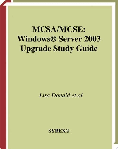 MCSA / MCSE: Windows Server 2003 Upgrade Study Guide Exams 70-292 and 70-296