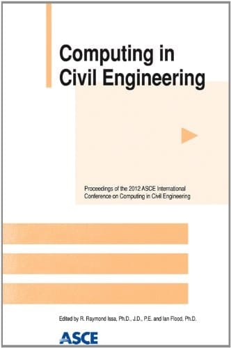 Computing in Civil Engineering Proceedings of the 2012 ASCE International Conference on Computing in Civil Engineering, June 17-20, 2012, Clearwater Beach, Florida