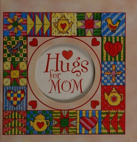 Hugs for Mom