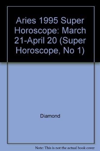 Super Horoscope Aries 1995