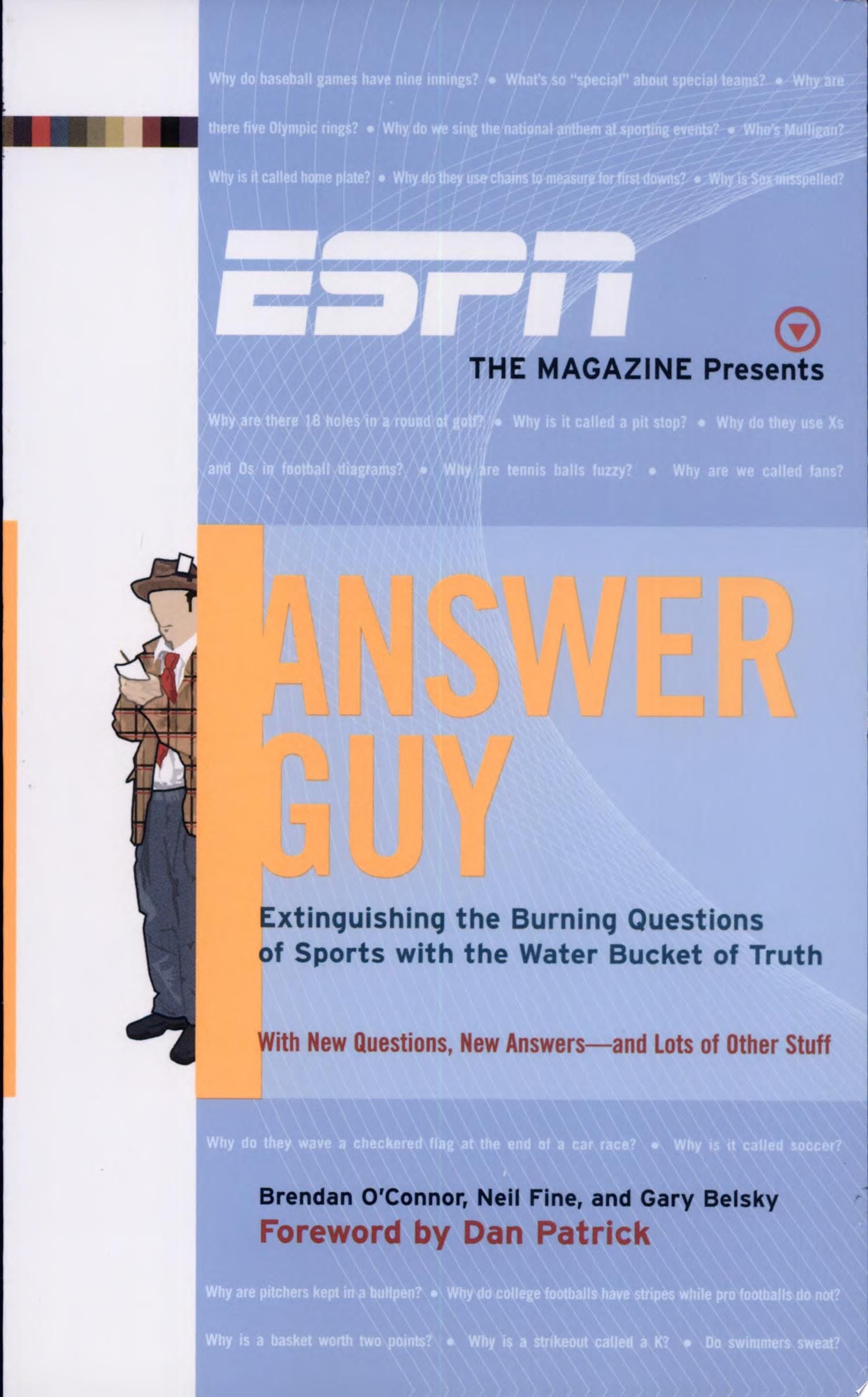 ESPN the Magazine Presents Answer Guy Extinguishing the Burning Questions of Sports with the Water Bucket of Truth