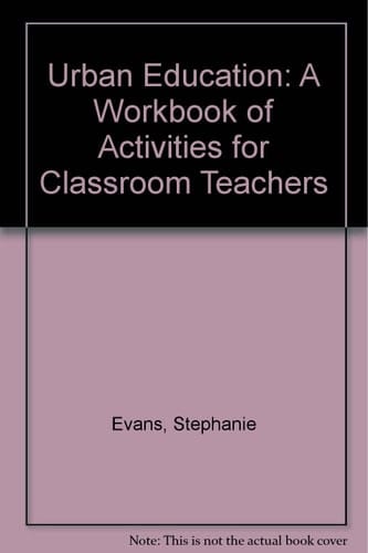 Urban Education A Workbook of Activities for Classroom Teachers