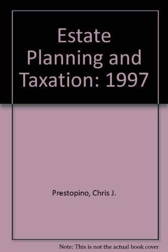 Estate Planning and Taxation, 1997