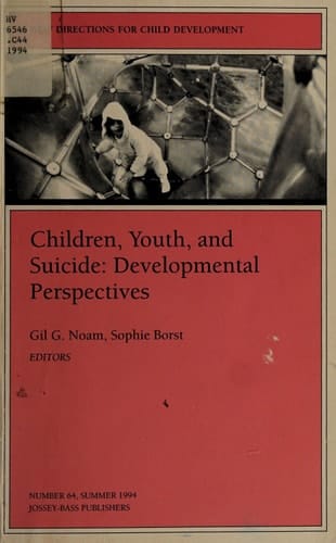 Children, Youth, and Suicide: Developmental Perspectives (New Directions for Child & Adolescent Development)