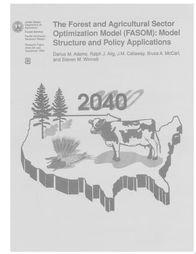 The Forest and Agricultural Sector Optimization Model (FASOM) Model Structure and Policy Applications
