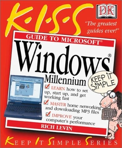 K.I.S.S. Guide to Microsoft Windows Me