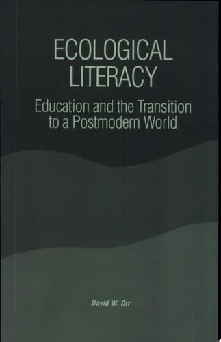Ecological Literacy Education and the Transition to a Postmodern World