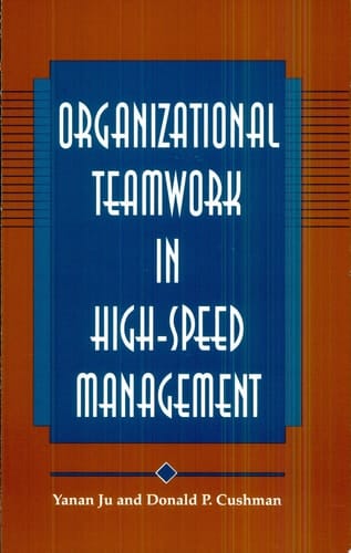 Organizational Teamwork in High-Speed Management