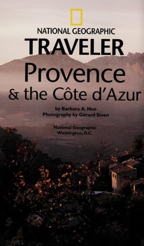 National Geographic Traveler: Provence and the Cote D'Azur