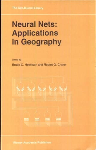 Neural Nets: Applications in Geography Applications for Geography