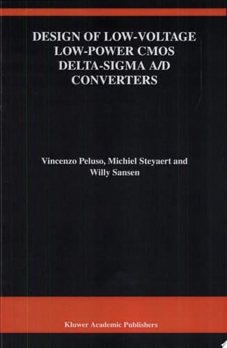 Design of Low-Voltage Low-Power CMOS Delta-Sigma A/D Converters