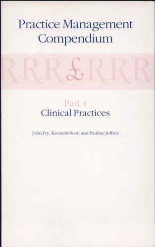 Practice Management Compendium Part 4: Clinical Practices