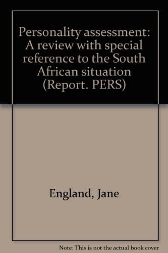 Personality Assessment A Review with Special Reference to the South African Situation
