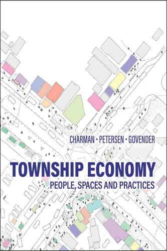Township Economy People, Spaces and Practices
