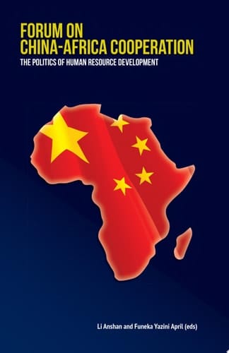 Anshan: Forum on China-Africa Cooperation The Politics of Human Resource Development