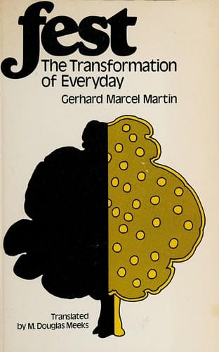 Fest: The transformation of everyday