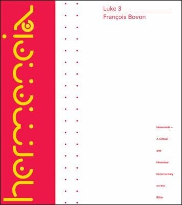 Luke 3 A Commentary On The Gospel Of Luke 19282453