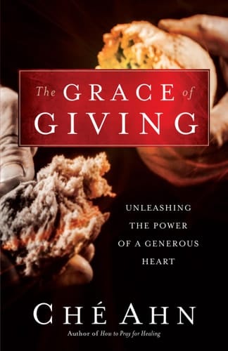 The Grace of Giving Unleashing the Power of a Generous Heart
