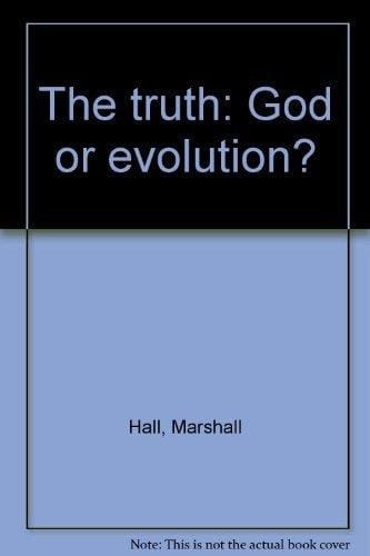 The Truth God Or Evolution?